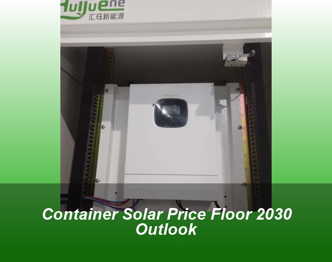 Container Solar Price Floor 2030 Outlook